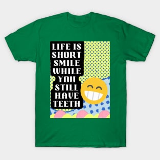 life is short T-Shirt